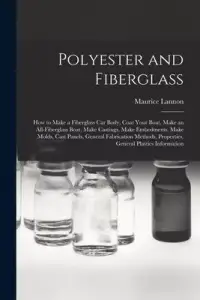 在飛比找博客來優惠-Polyester and Fiberglass: How 