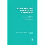 LACAN AND THE SUBJECT OF LANGUAGE