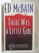 【書寶二手書T7／原文小說_NBB】There was a Little Girl_Ed McBaim