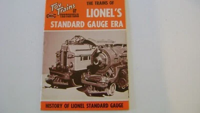 Lionel Toy Trains of Yesteryear-Standard Gauge Era (Mint) 1964