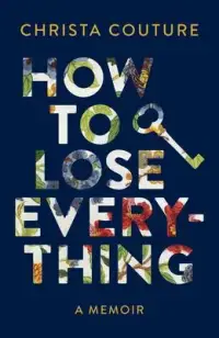 在飛比找博客來優惠-How to Lose Everything: A Memo