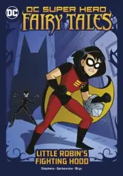 Little Robin's Fighting Hood by Sarah Hines Stephens: New