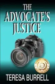 The Advocate's Justice by Teresa Burrell: New