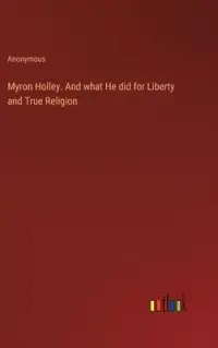 在飛比找博客來優惠-Myron Holley. And what He did 