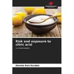 RISK AND EXPOSURE TO CITRIC ACID