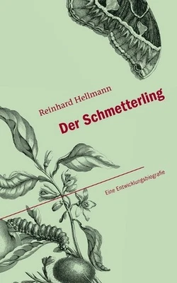 Der Schmetterling: Eine Entwicklungsbiografie by Reinhard Hellmann (German) Pape
