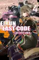 Eirun Last Code∼自架空世界至戰場∼(04)