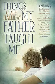 Things My Father Taught Me -Claire Halliday Health & Wellbeing Book