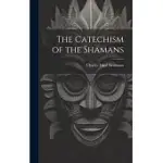 THE CATECHISM OF THE SHAMANS
