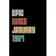 Epic Since 1967 January: Birthday Lined Notebook / Journal Gift, 120 Pages, 6x9, Soft Cover, Matte Finish