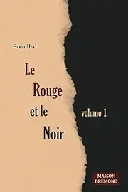 Le rouge et le noir (Illustré): Chronique du XIXe siècle, Volume 1