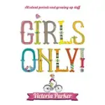 GIRLS ONLY! ALL ABOUT PERIODS AND GROWING-UP STUFF