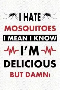 在飛比找博客來優惠-I hate mosquitoes. I mean, I k
