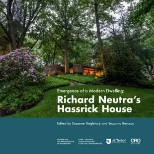 Emergence of a Modern Dwelling: Richard Neutra’’s Hassrick House