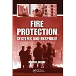 FIRE PROTECTION: SYSTEMS AND RESPONSE