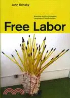在飛比找三民網路書店優惠-Free Labor: Workfare and the C