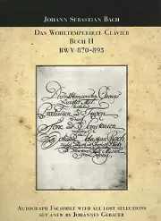 THE WELL-TEMPERED CLAVIER, BOOK II, BWV 870-893 (FACSIMILE) - J.S. BACH