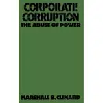 CORPORATE CORRUPTION: THE ABUSE OF POWER