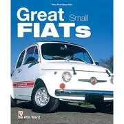 [Veloce Publishing] Great Small Fiats by Phil Ward