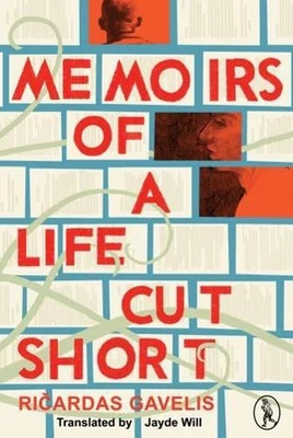 Memoirs of a Life Cut Short by Ricardas Gavelis (English) Paperback Book