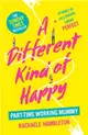 A Different Kind of Happy：The Sunday Times bestseller and powerful fiction debut