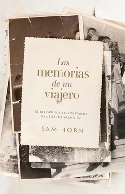 Las Memorias De Un Viajero by Samuel Horn Paperback Book