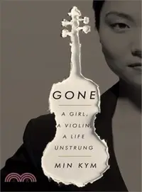 在飛比找三民網路書店優惠-Gone ― A Girl, a Violin, a Lif