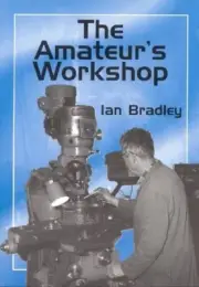 The Amateurs Workshop Book - MODEL ENGINEERING FROM CHRONOS