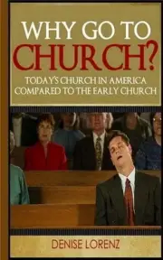 Why Go to Church? by Denise Lorenz (English) Paperback Book