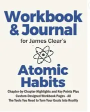 Journal and Workbook for James Clear's Atomic Habits by Its About Time-New