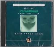 Spiritual Parenthood by Karen Berg (2004, CD) Brand New Sealed!