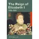 The Reign of Elizabeth I: 1558-1603