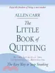 The Little Book of Quitting—Enjoy the Freedom of Being a Non-smoker