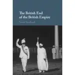 THE BRITISH END OF THE BRITISH EMPIRE