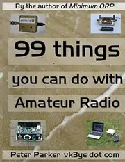 99 things you can do with Amateur Radio