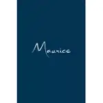 MAURICE: NOTEBOOK WITH THE NAME ON THE COVER, NOTEBOOK FOR NOTES, JOURNALING