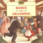 DANCE AT GRANDPA'S/LAURA INGALLS WILDER MY FIRST LITTLE HOUSE PICTURE BOOKS 【禮筑外文書店】