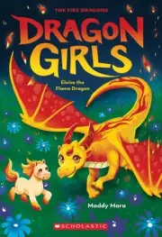 Eloise the Flame Dragon (Dragon Girls #16) by Maddy Mara Paperback Book