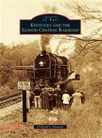 在飛比找三民網路書店優惠-Kentucky and the Illinois Cent