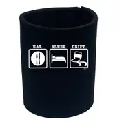 Eat Sleep Drift - Funny Novelty Stubby Holder