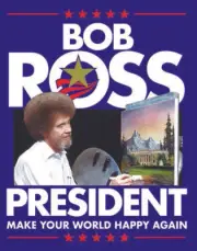 12" X 16" BOB ROSS FOR PRESIDENT MAKE YOUR AGAIN WORLD HAPPY METAL SIGN NEW
