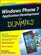 WINDOWS PHONE 7 APPLICATION DEVELOPMENT FOR DUMMIES