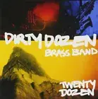 DIRTY DOZEN BRASS BAND 20 Dozen (CD)