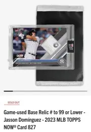 2023 Topps Now #827 Jasson Dominguez RC GAME USED BASE RELIC # /99 UNOPENED PACK