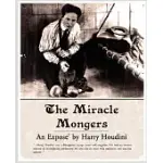 THE MIRACLE MONGERS: AN EXPOSE