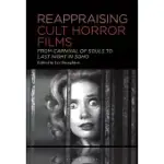 REAPPRAISING CULT HORROR FILMS: FROM CARNIVAL OF SOULS TO LAST NIGHT IN SOHO
