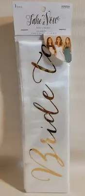 Take a Vow "Bride to Be Sash" White with Gold Lettering (3.5 ft. x 3.5 in.) New