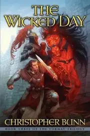 The Wicked Day: The Tormay Trilogy by Christopher Bunn (English) Paperback Book
