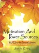 Motivation and Power Sources ― Maps to the Present Moment Guide Book