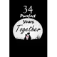 34 Purrfect years Together: Celebrate Personalized Notebook Journal For valentines day gifts, Commitment day To Write In Gift For Kitten cat Lover
